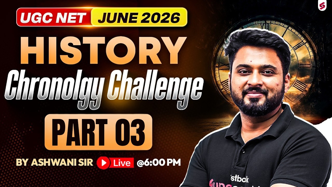 UGC NET History Classes 2026 | UGC NET History Chronology Questions #3 | UGC NET History By Ashwani