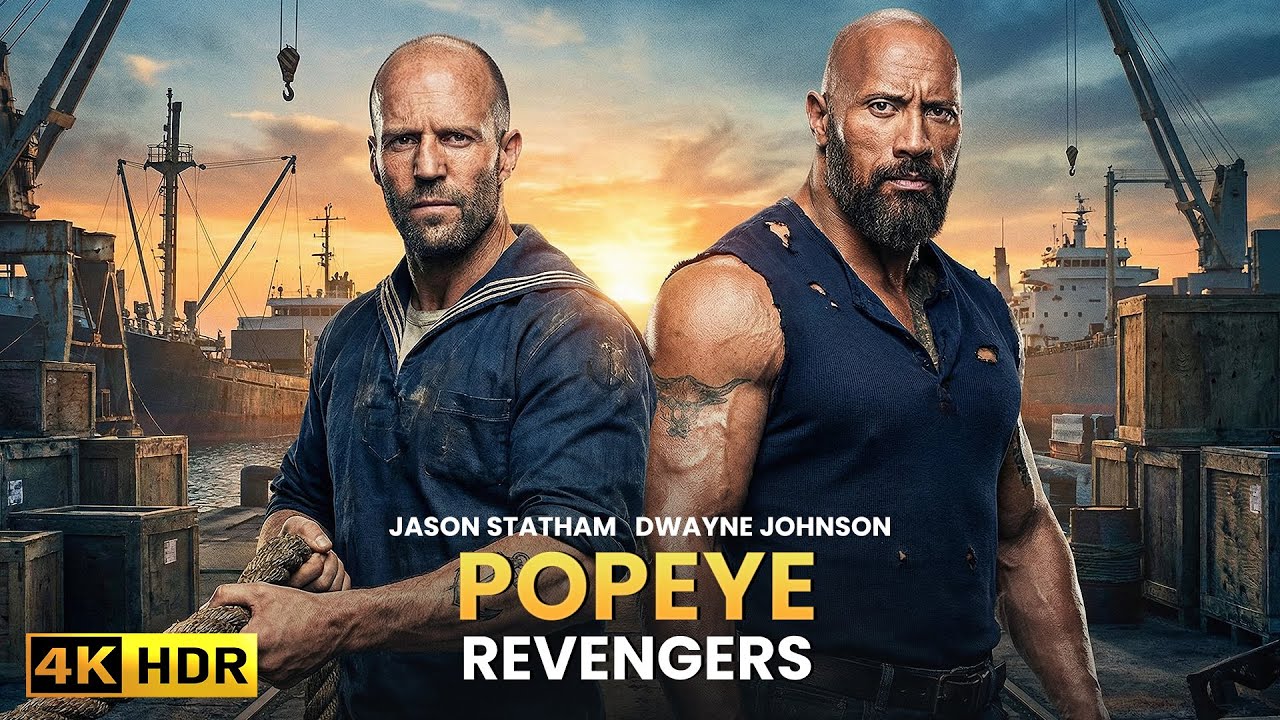 POPEYE REVNEGERS (2025) JASON STATHAM & DWAYNE JOHNSON : ACTION MOVIE 4K | Thriller