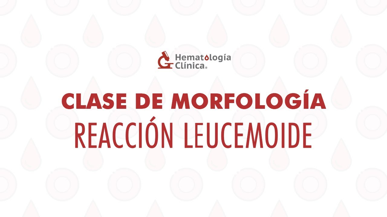 Clase de morfología: Reacción leucemoide