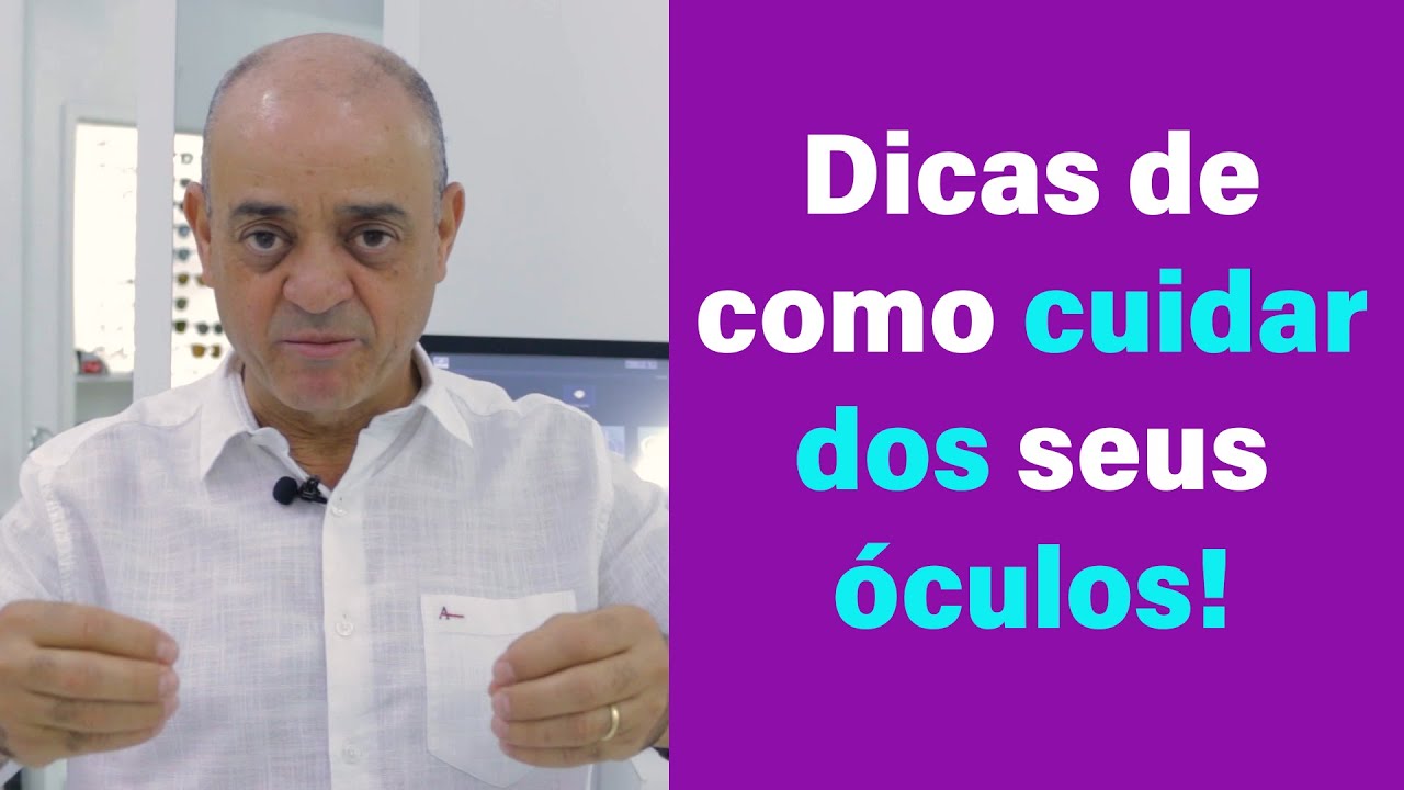 Como cuidar bem de seus óculos!