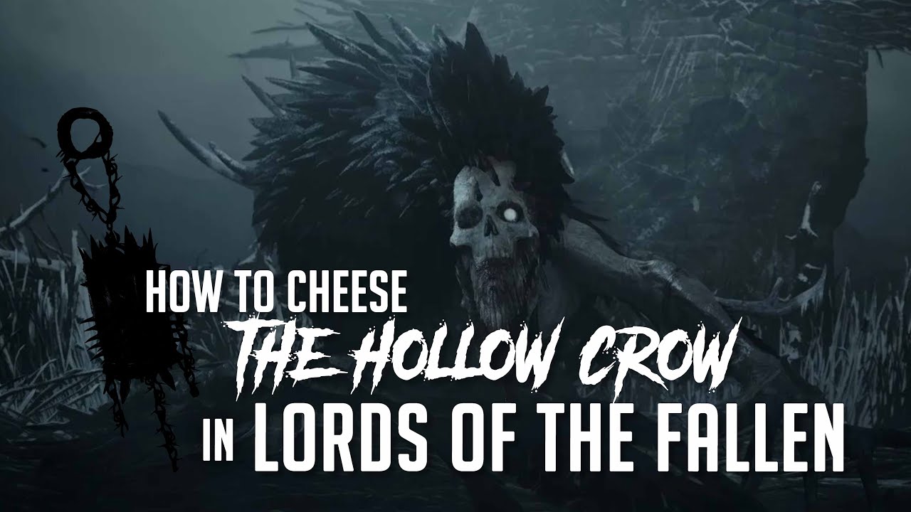 How to Cheese The Hollow Crow in Lords of the Fallen (2023) -  (Easy Kill)