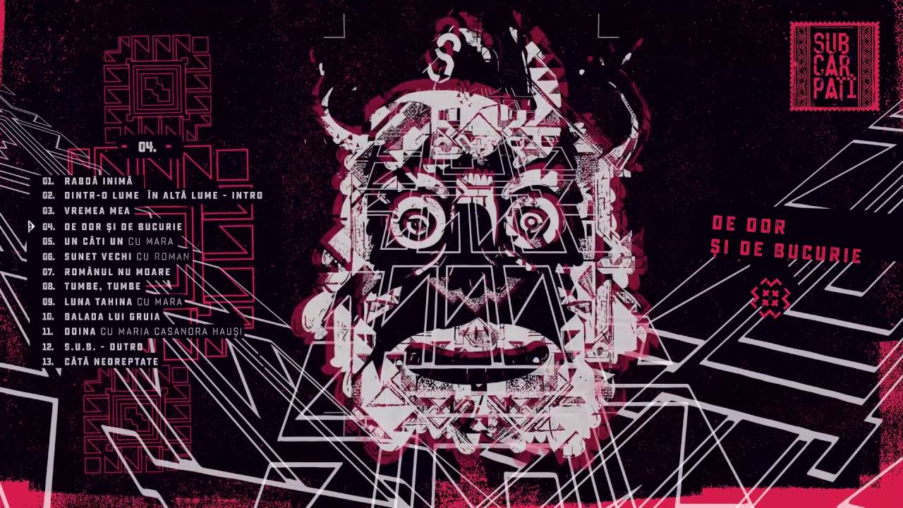 Subcarpați - De Dor Si De Bucurie (S.U.B. 2016)
