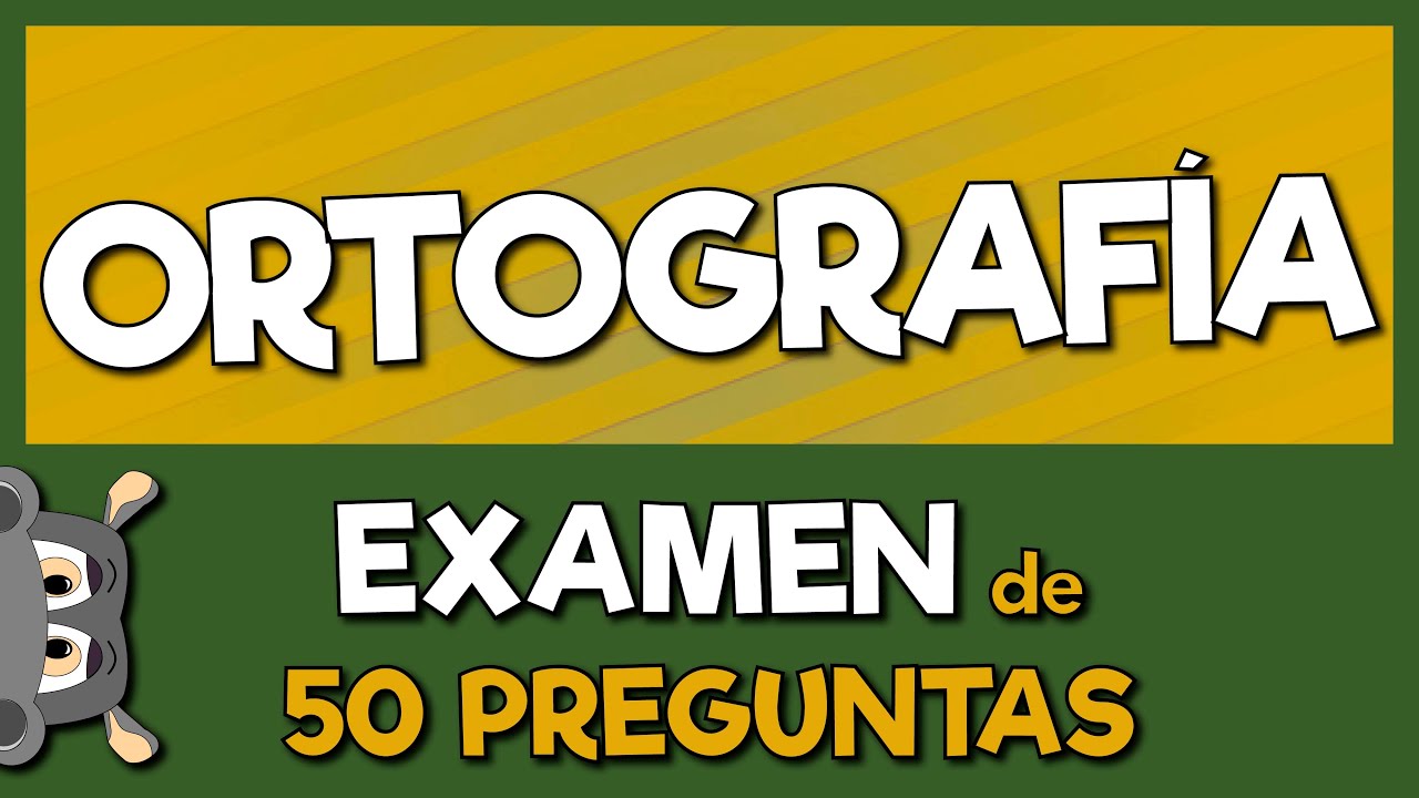 ORTOGRAFÍA - 50 PREGUNTAS para seguir practicando - Prueba 😲😲