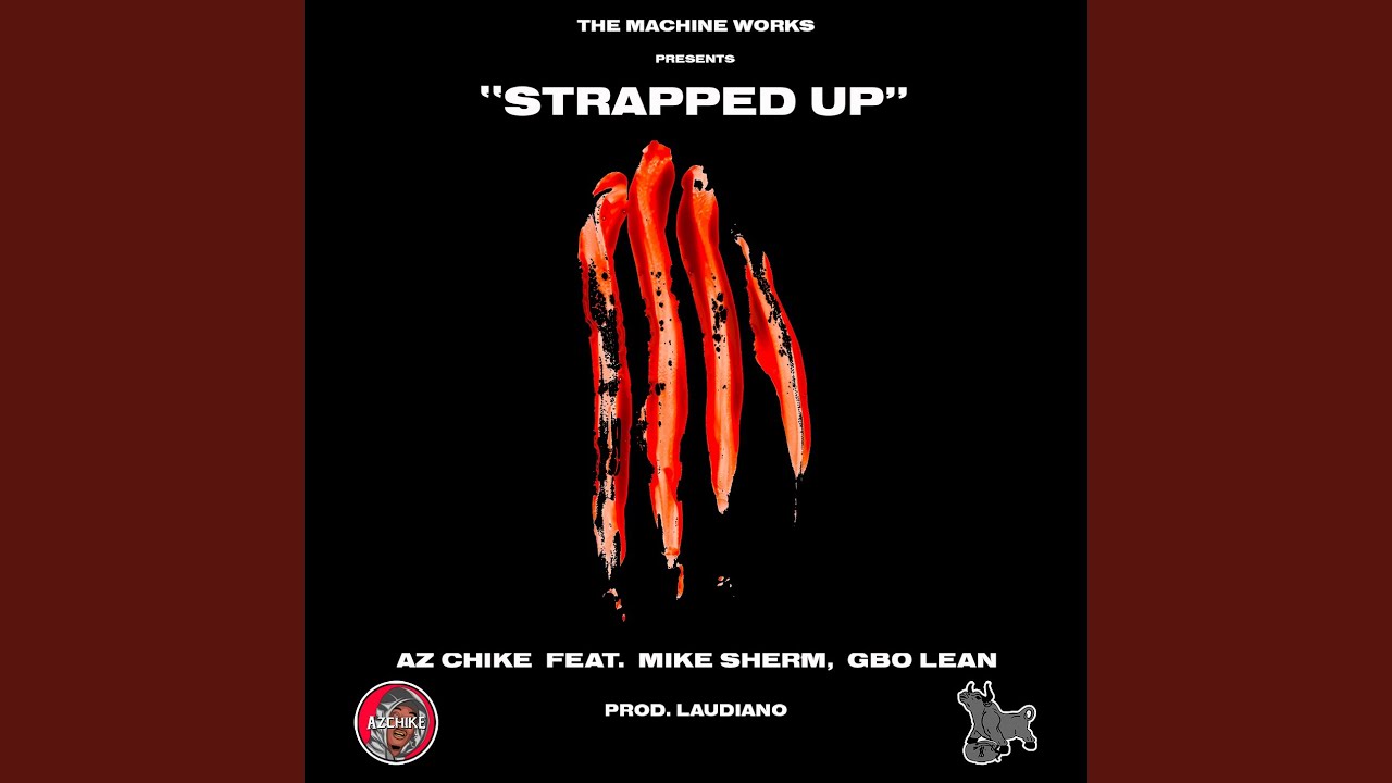 Strapped Up (feat. Mike Sherm and G-BO Lean)