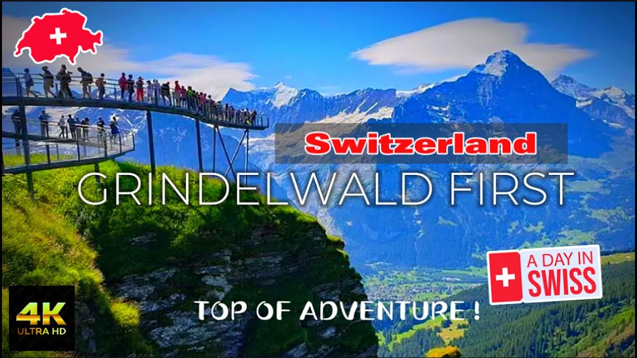 GRINDELWALD FIRST CLIFF WALK BY TISSOT a paradise for adventurer and thrill-seekers