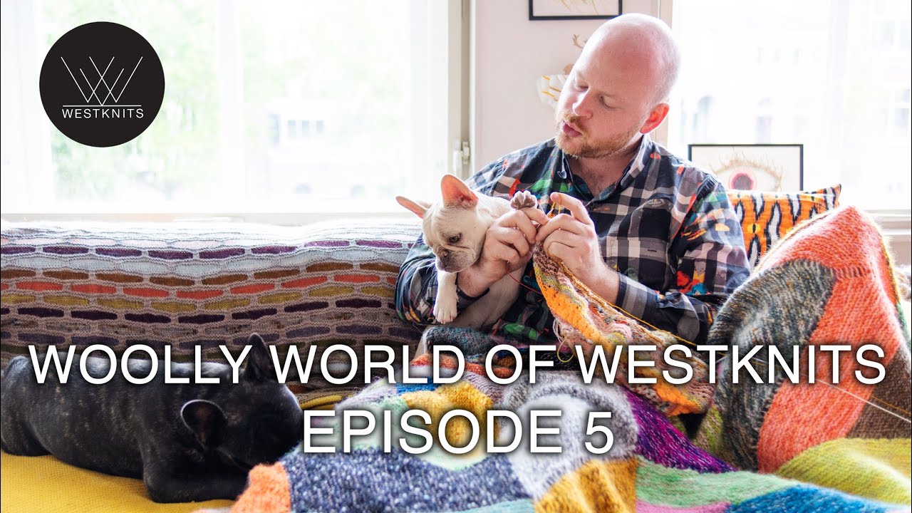 Woolly World of Westknits - Episode 5