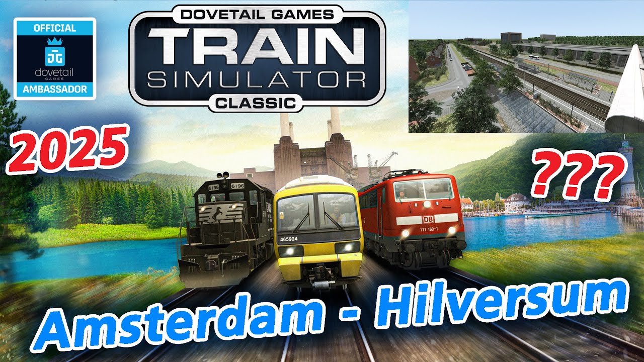 Train Simulator Classic 2025 & Nieuwe DLC: Amsterdam - Hilversum!!!