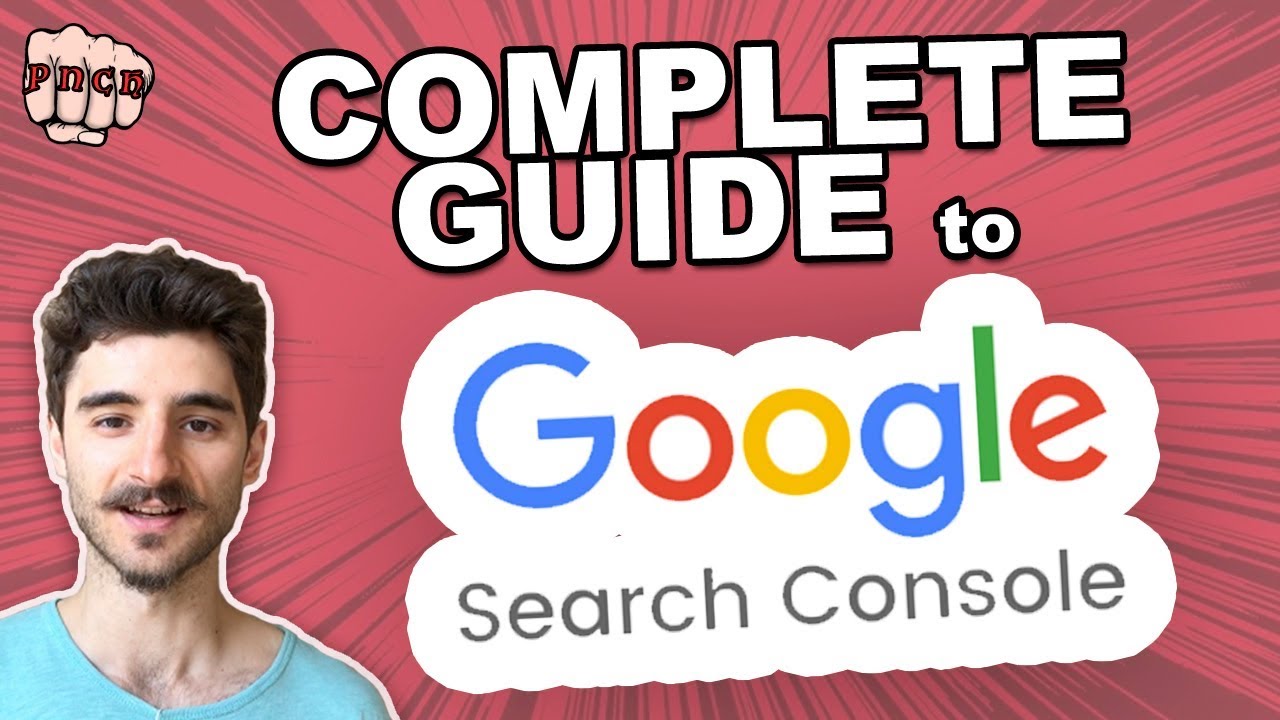 New Google Search Console Explained & Full Walkthrough