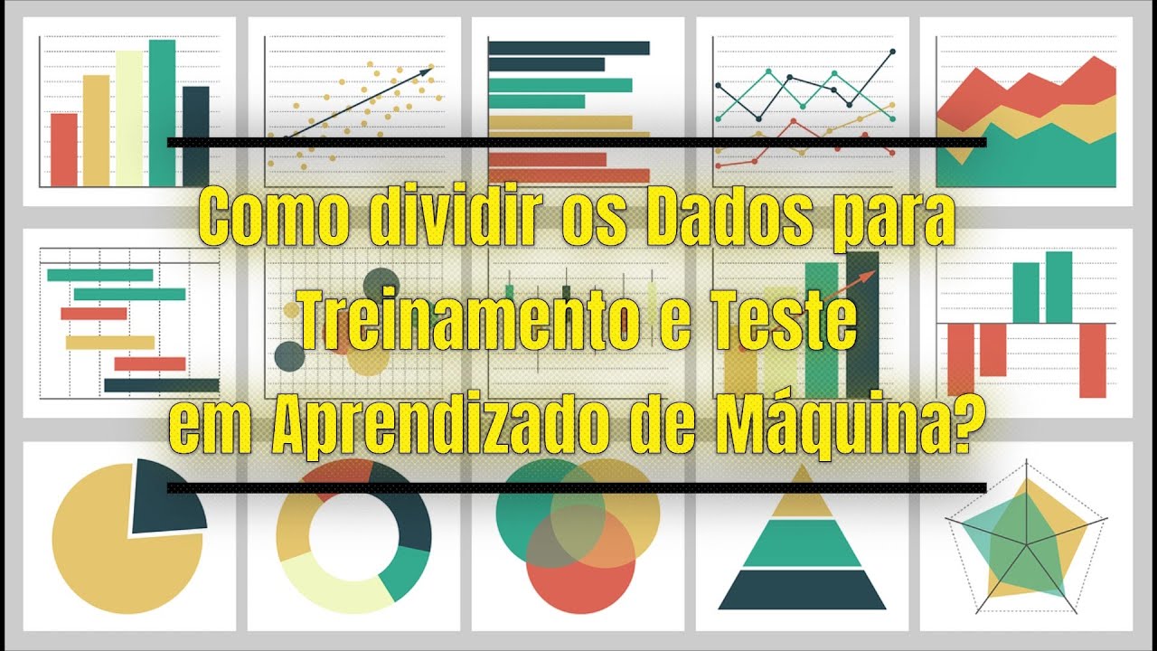 Aula 05: Como dividir os Dados para Treinamento e Teste em Aprendizado de Máquina?