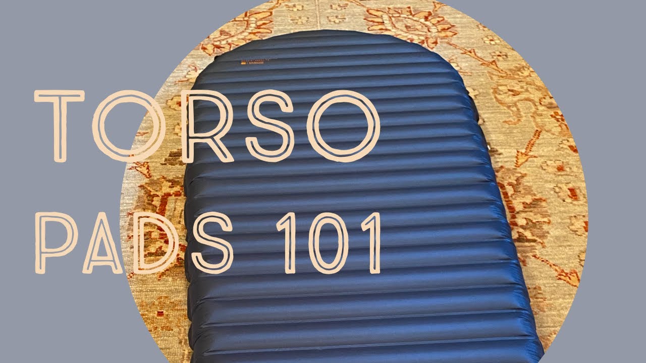 Torso Pads 101