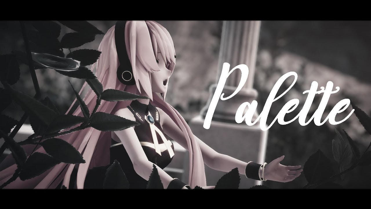 【MMD PV】【HD 60 FPS】 Palette // Motion by Dover