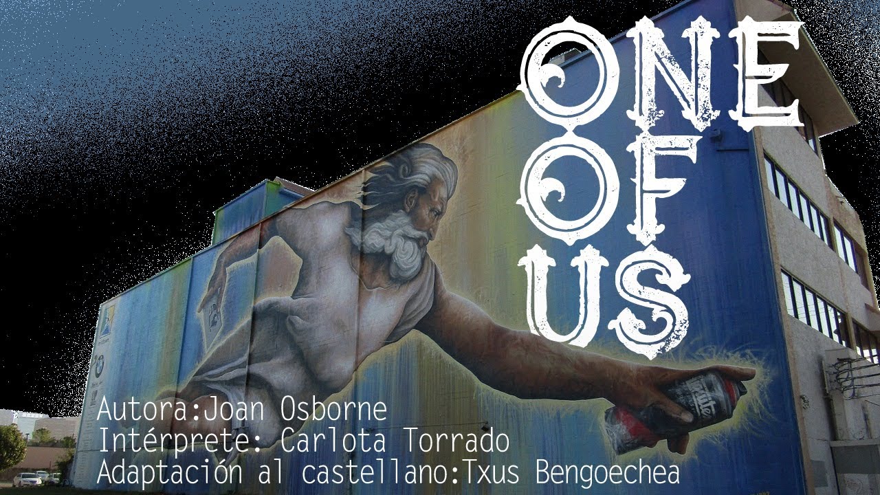 One of us. Joan Osborne. Adaptación al castellano. Versión española. Spanish cover. Karaoke