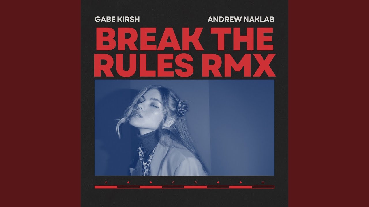 Break The Rules (Remix)