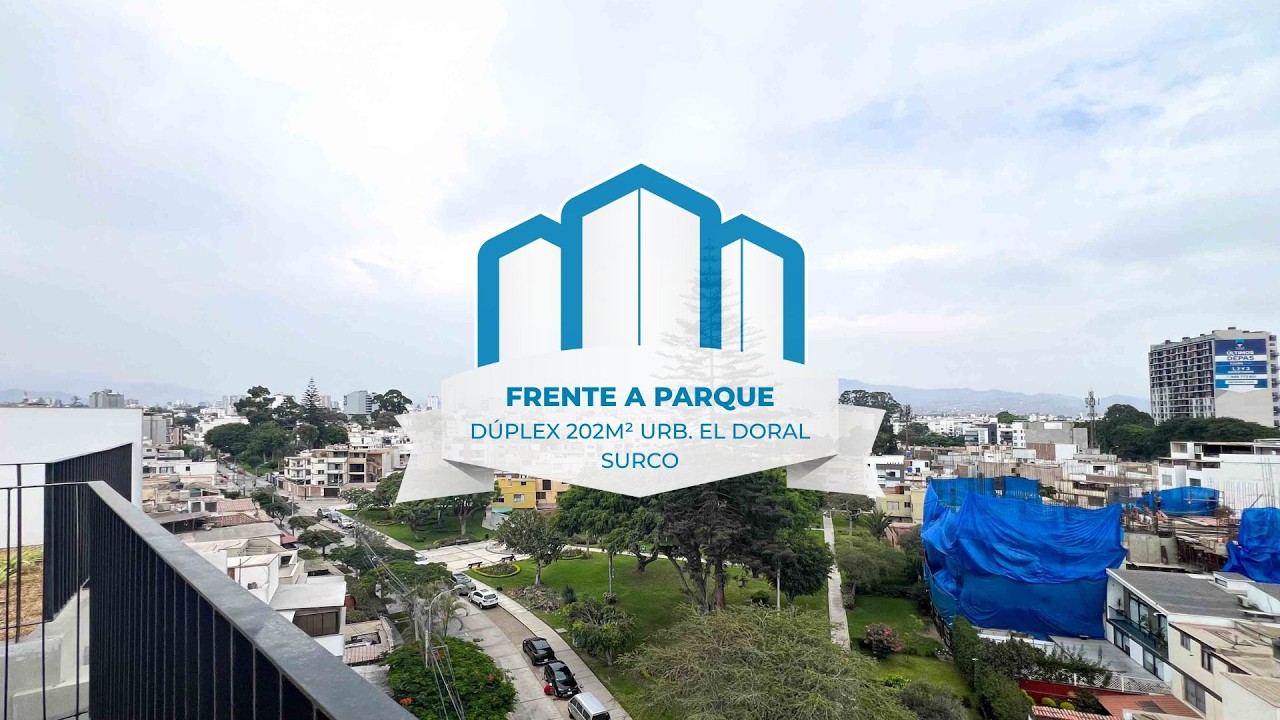 Dúplex 202m² con Azotea Verde Frente a Parque en Surco 🌳✨