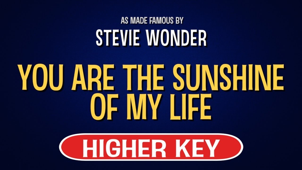 Stevie Wonder - You Are The Sunshine Of My Life | Karaoke Higher Key