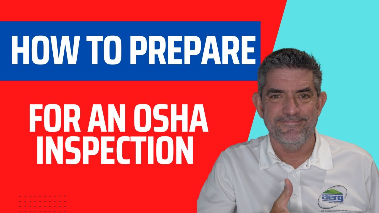 How to prepare for an OSHA inspection