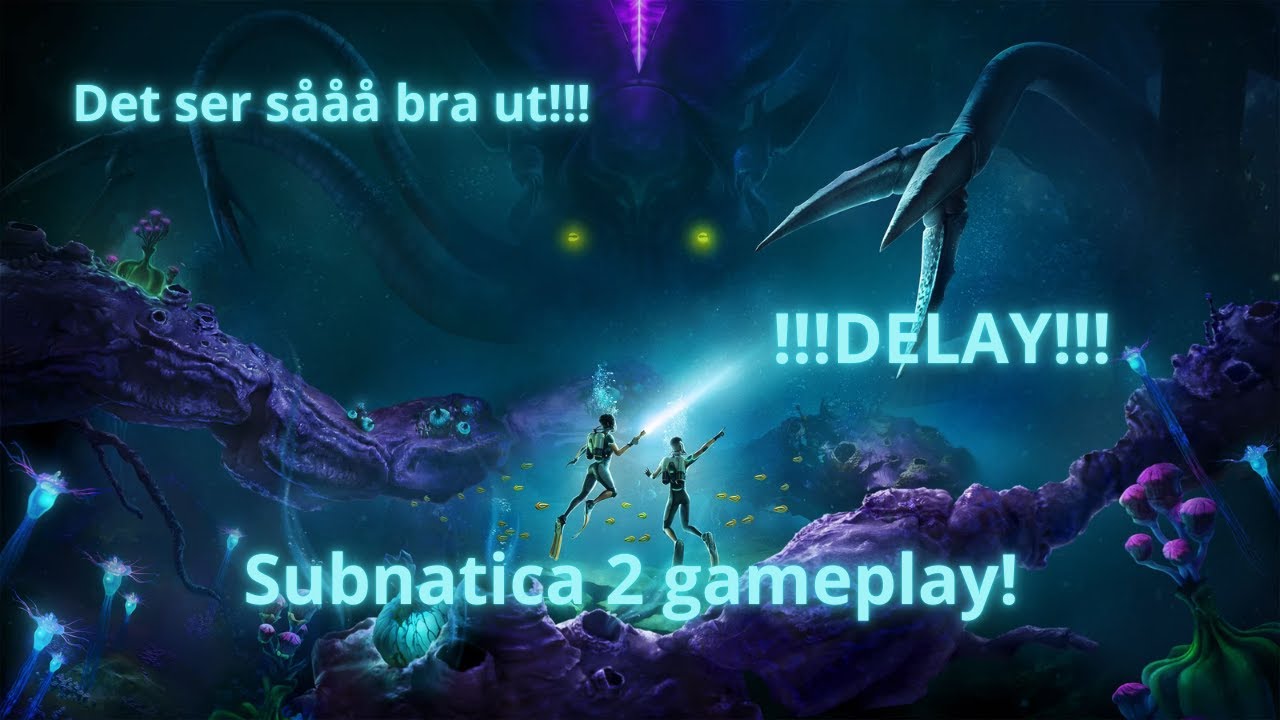 DELAY! FINASTE SPELET?! LÄÄÄNGTAR!!! Subnautica 2 Gameplay Reaktion!
