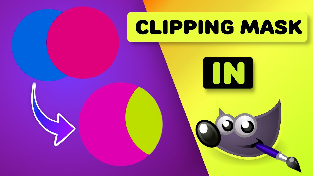 Clipping Mask in GIMP and It's Other Usage