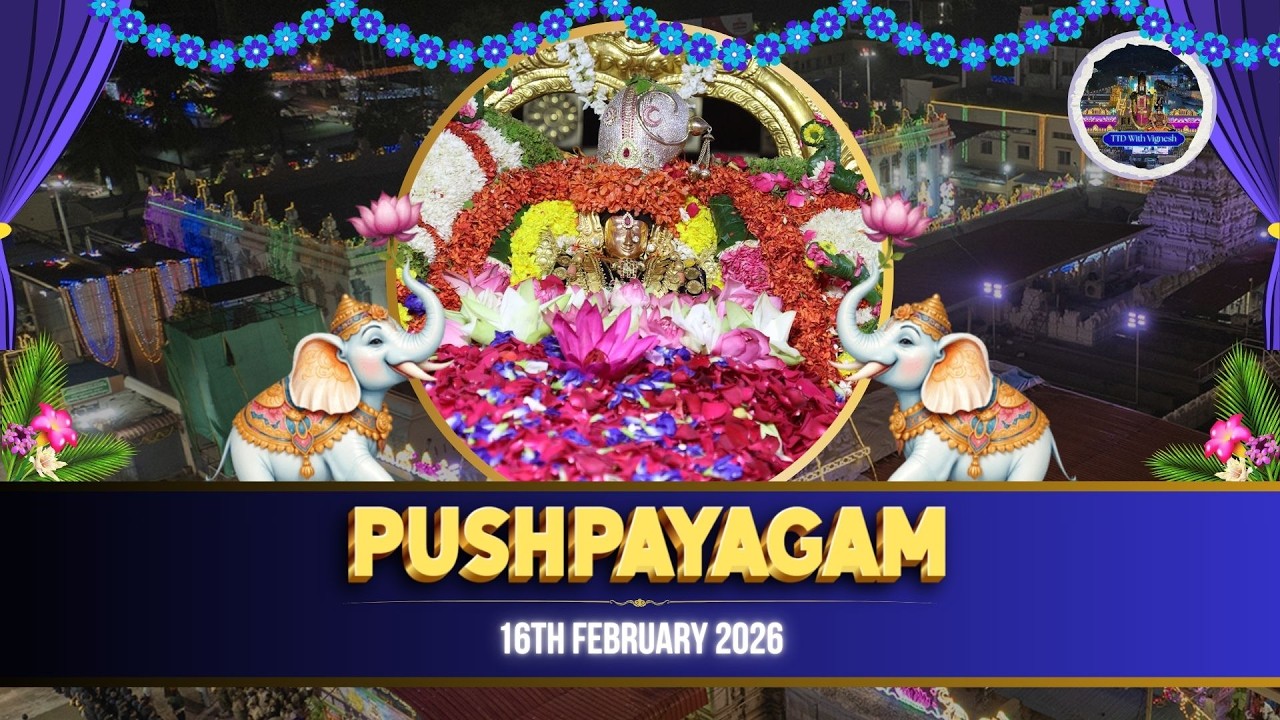 Pushpayagam||Sri Padmavati Devi Brahmotsavam||16.2.26||T.Nagar||TTDWV