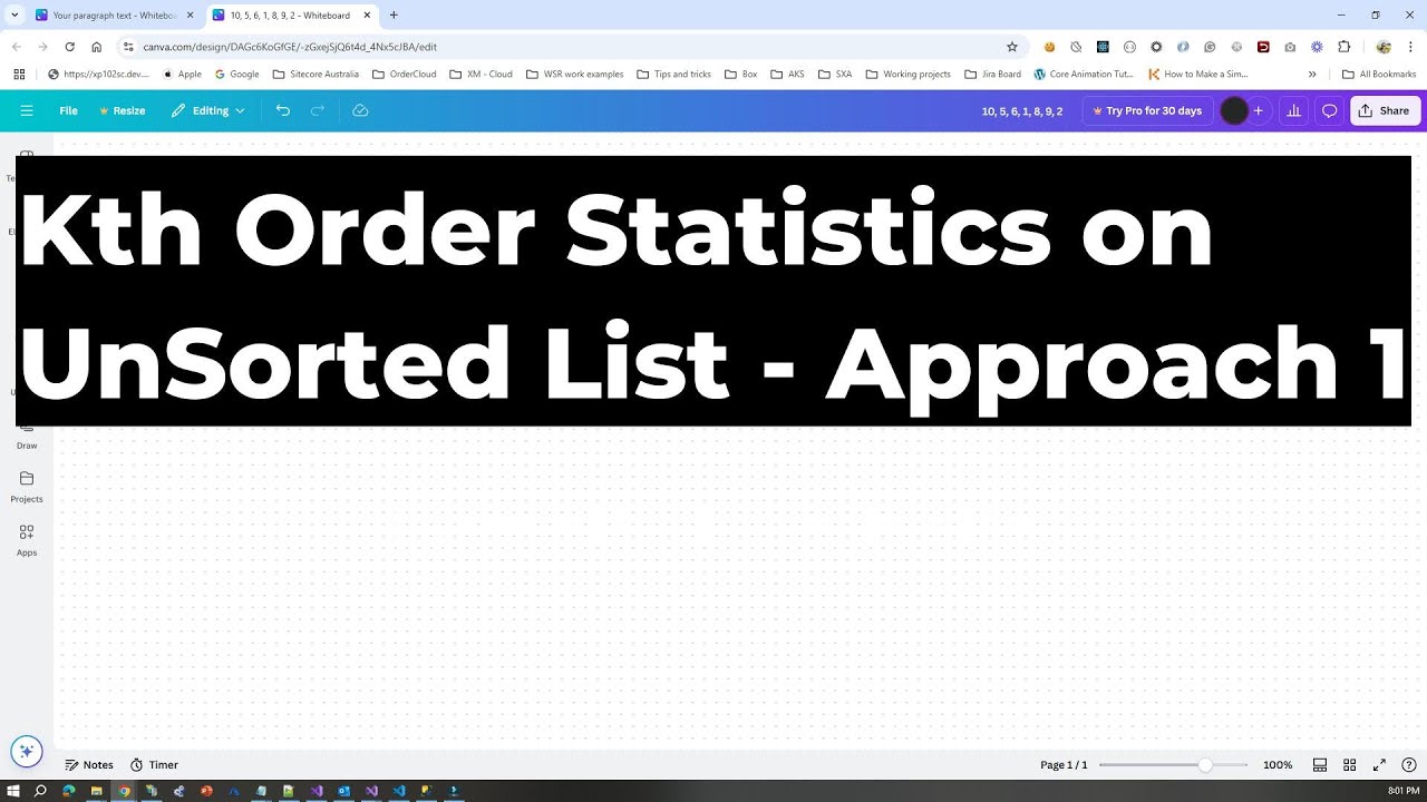 kth Order Statistics on UnSorted List of n Element - Approach 1