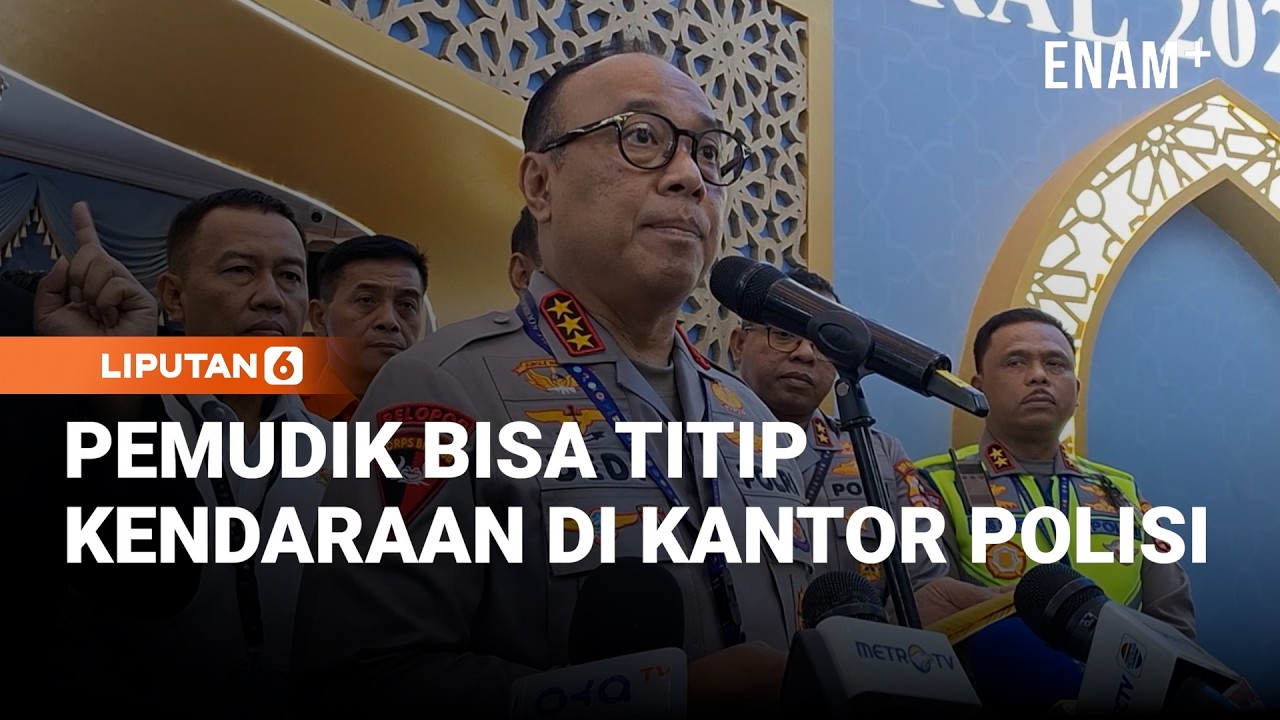 Mudik Lebaran 2026, Wakapolri Infokan Pemudik Bisa Titip Motor di Kantor Polisi | Liputan6