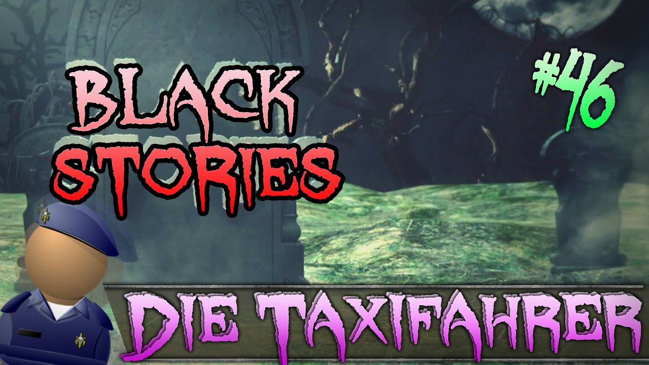Der Taxifahrer - Black Stories #46 - UNGLAUBLICH