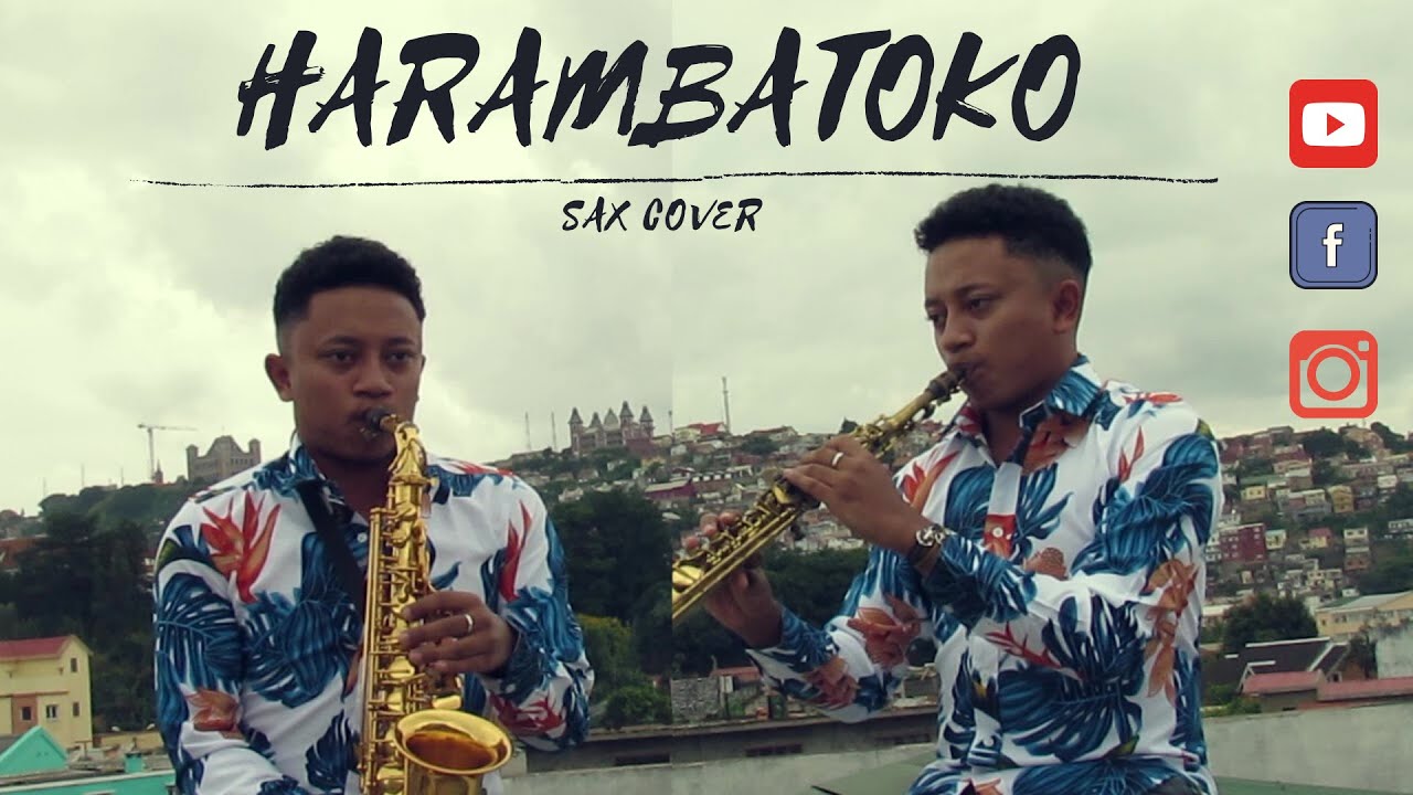 Harambatoko - Fy Rasolofoniaina - Saxophone Cover by Hoby Randrianiaina