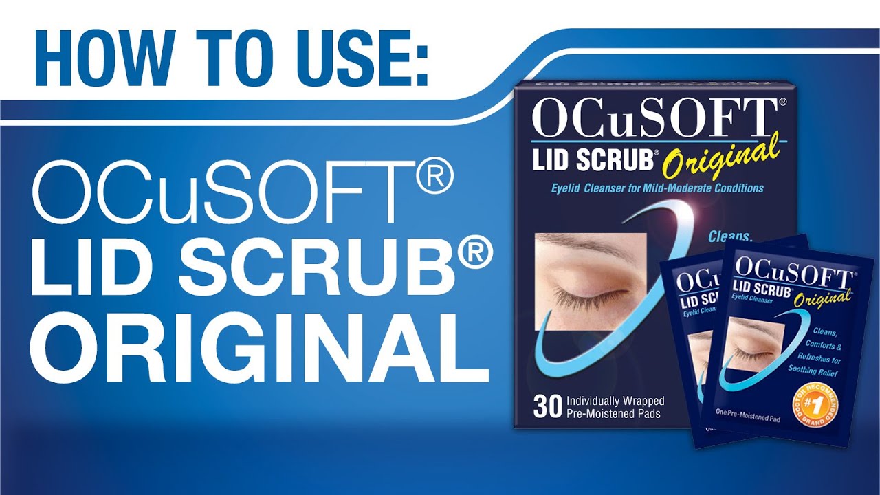 КАК ИСПОЛЬЗОВАТЬ OCuSOFT Lid Scrub ORIGINAL Очищающее средство для век в предварительно увлажненн...