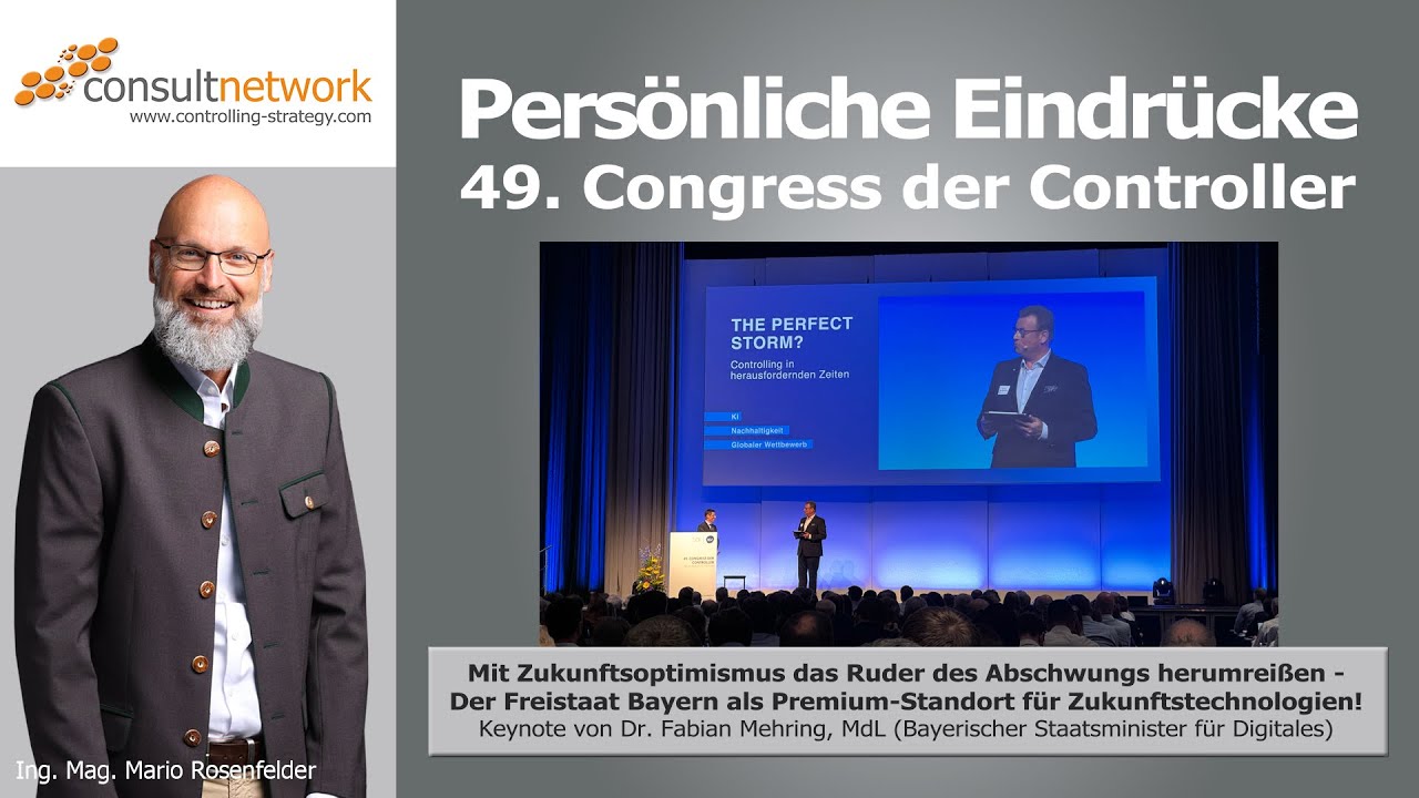 49. Congress der Controller: Keynote von Dr. Mehring, MdL (Bayerischer Staatsminister f&uuml;r Digitales)