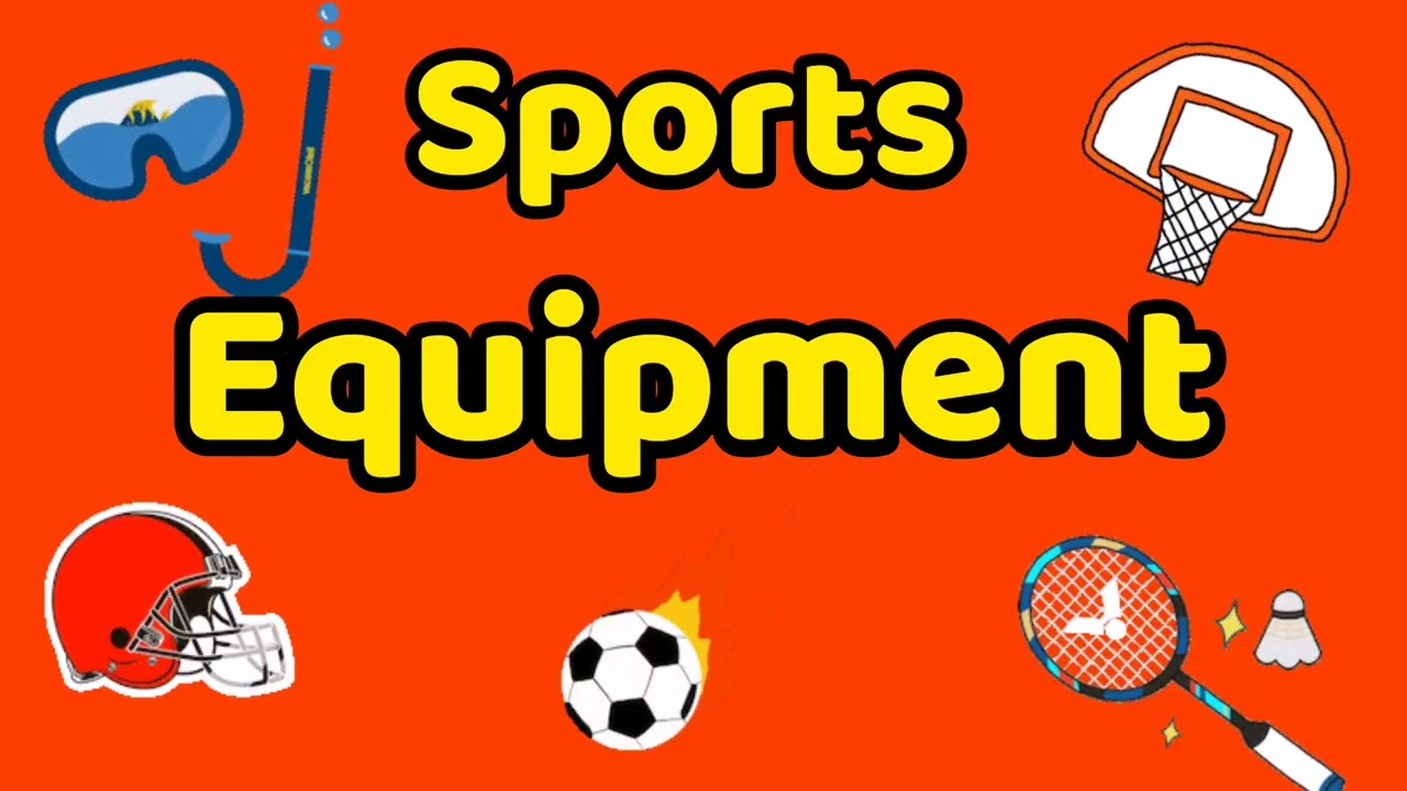 SPORTS  EQUIPMENT VOCABULARY | SPORTS  EQUIPMENT LIST | ENGLISH FOR KIDS