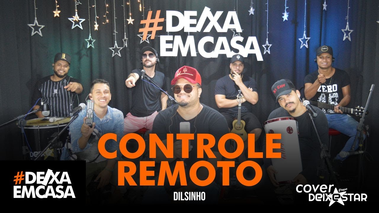 Controle Remoto - Dilsinho (cover Grupo Deixestar) #DeixaEmCasa
