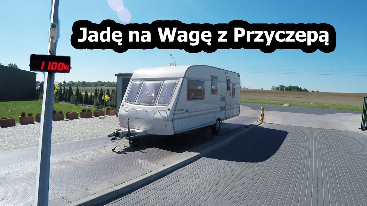 Ważenie Przyczepy Kempingowej - Moje DMC to 1150 kg (Vlog #126)