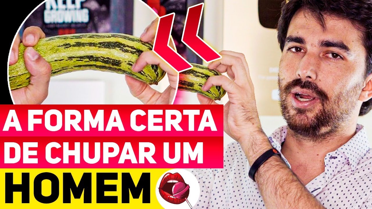 A FORMA CERTA DE CHUPAR UM HOMEM