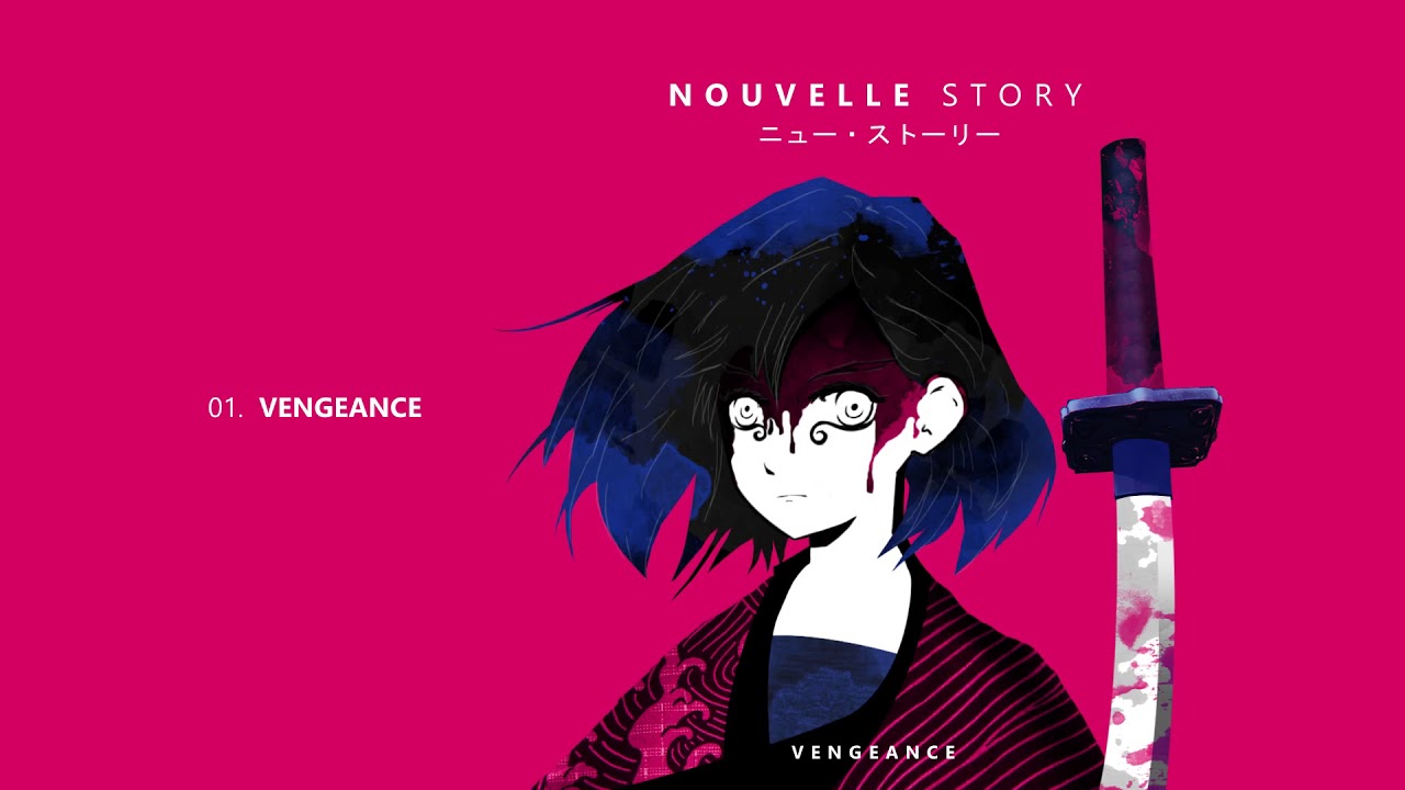 Nouvelle Story - Vengeance