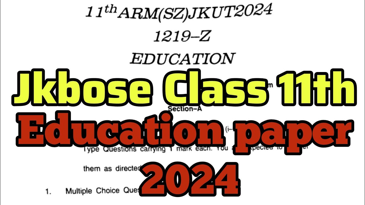 jkbose Class 11th Education paper 2024 class 11th education paper 2024 jkbose #education #jkbose