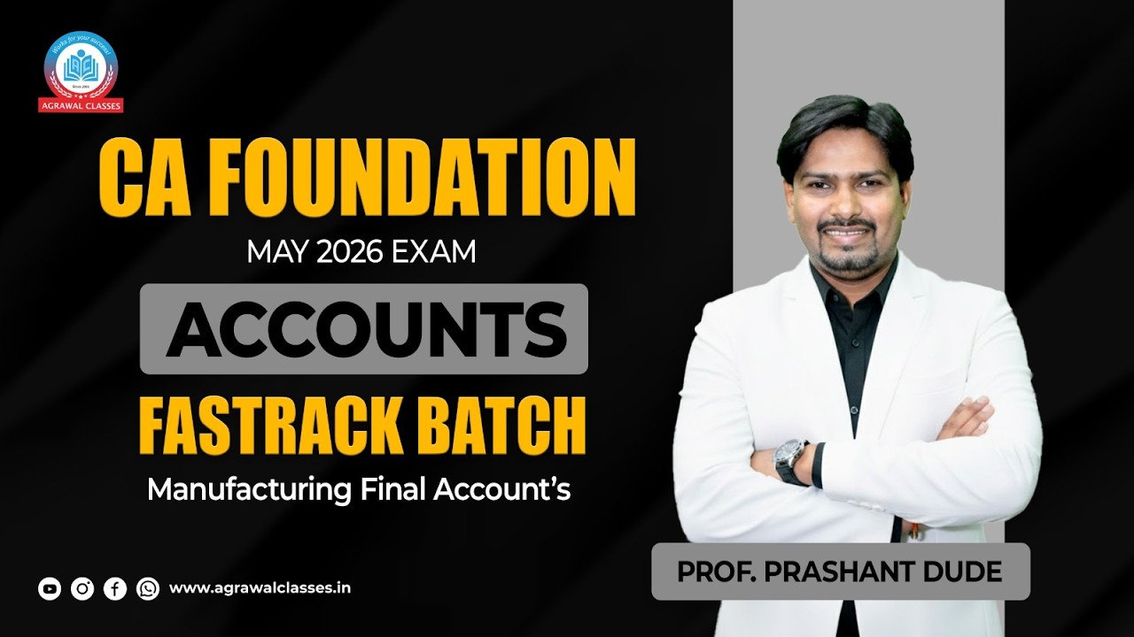 CA Foundation | May 26 | Fastrack | Account | Lecture 3 | Manufacturing Final Account