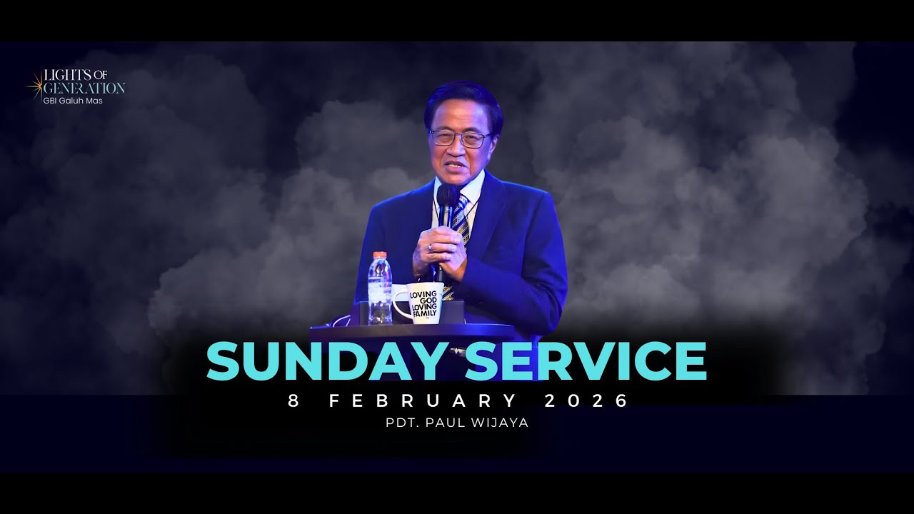 Sunday Service I - 08 Februari, 2026 - pdt. Paul wijaya