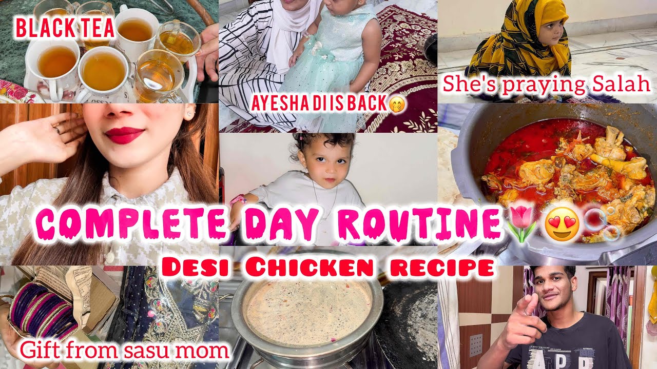 Saturday Day routine🌷|gift from my sasu mom😍♥️-Ayesha di is back🤭|Hyderabadi Desi Chicken recipe🍲|
