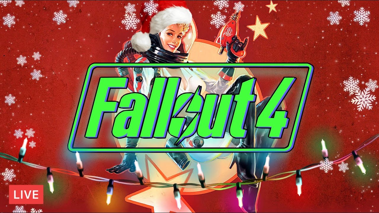 Fallout 4 (LIVE) Christmas Eve Stream Part 2 Of 6