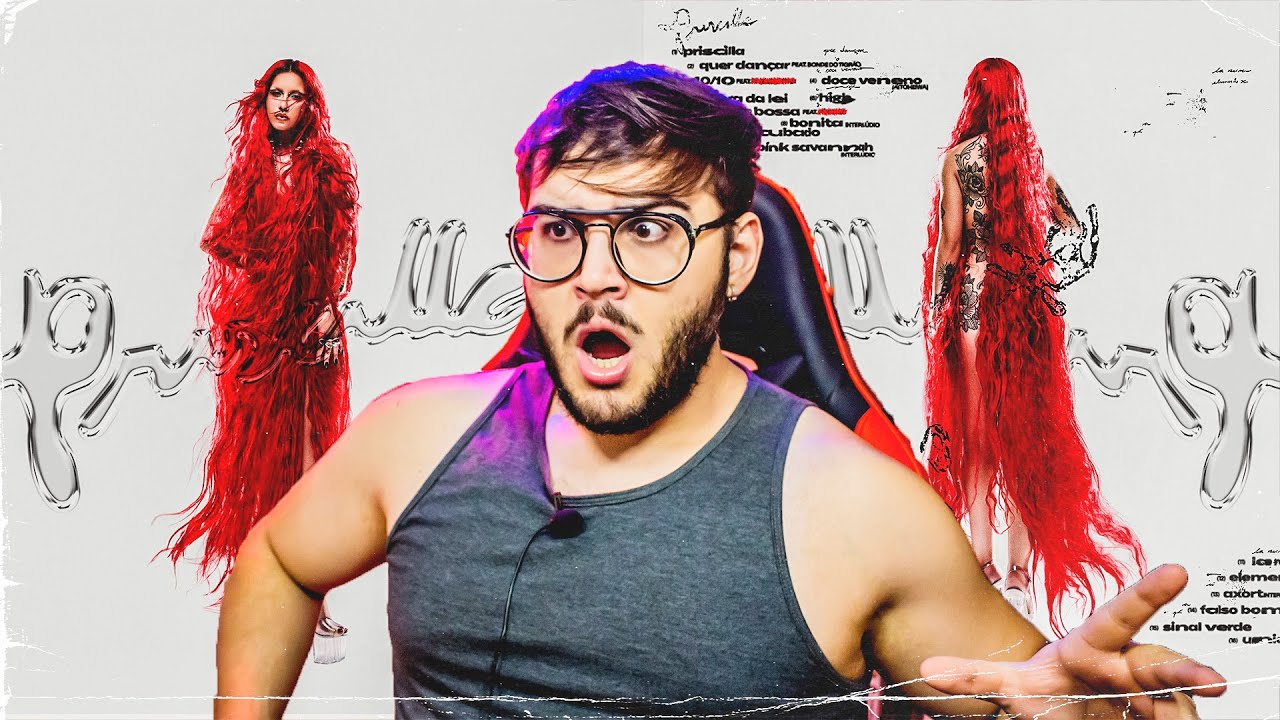 REAGINDO AO ÁLBUM PRISCILLA DA PRISCILLA | REACT | REAÇÃO