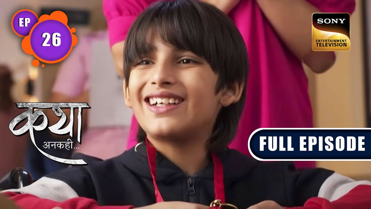 Aarav Gets Discharged | Katha Ankahee | Ep 26 | Full Episode | 9 Jan 2023