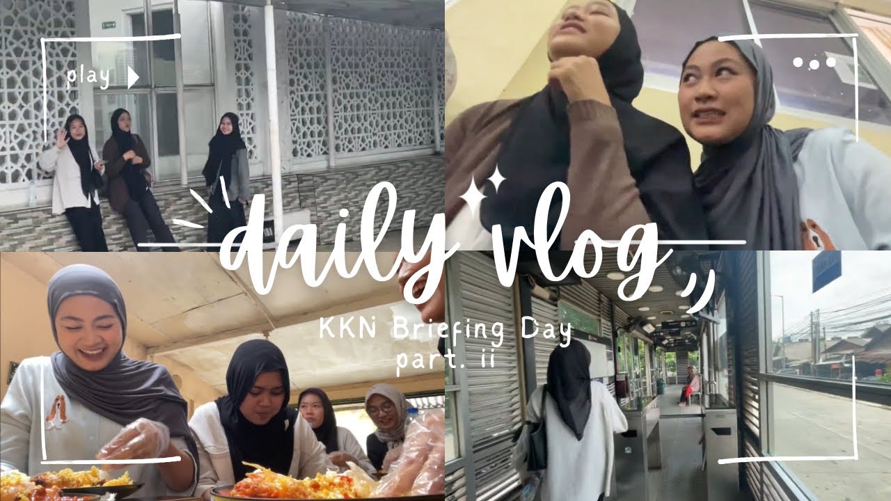 KKN Briefing day #2 || ep_010