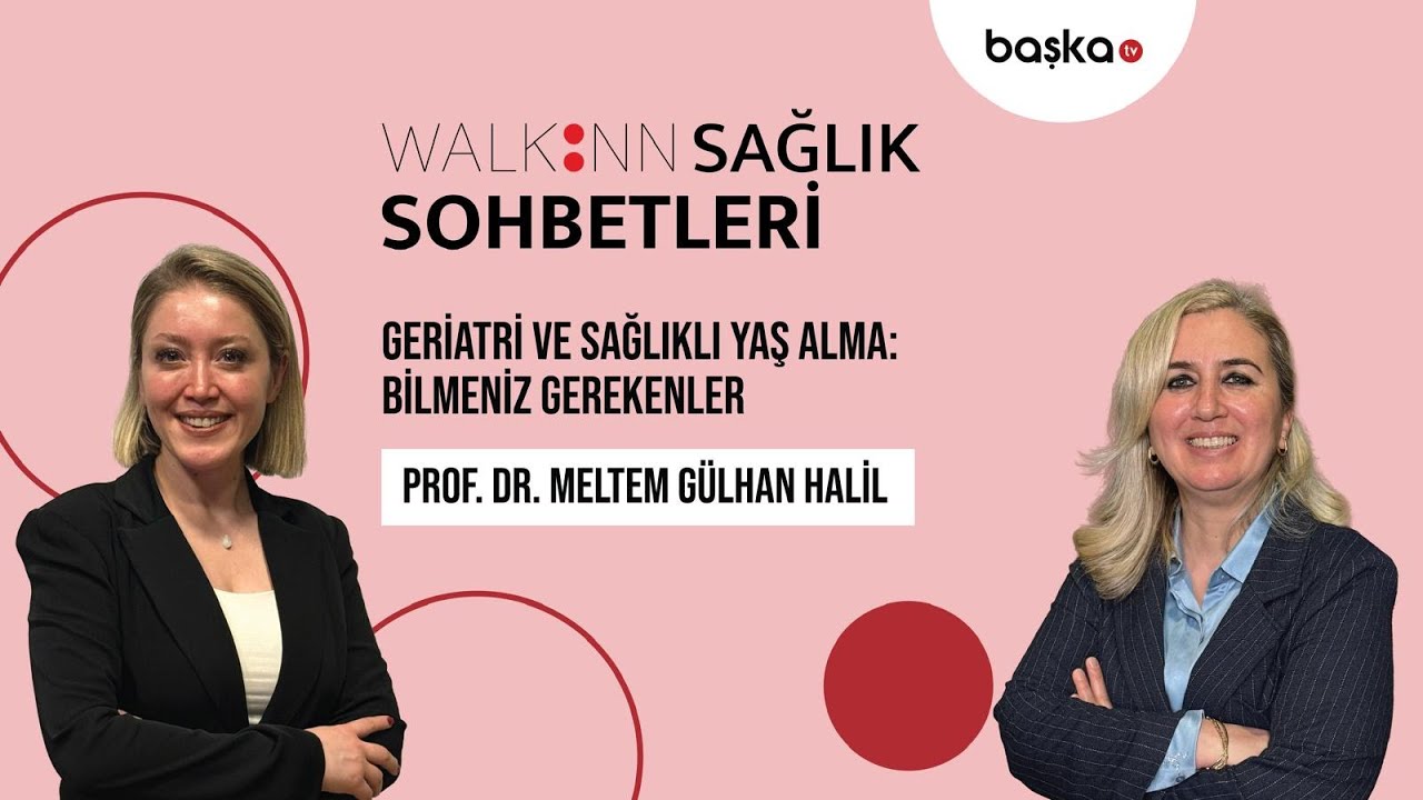 Geriatri ve Sağlıklı Yaş Alma: Bilmeniz Gerekenler