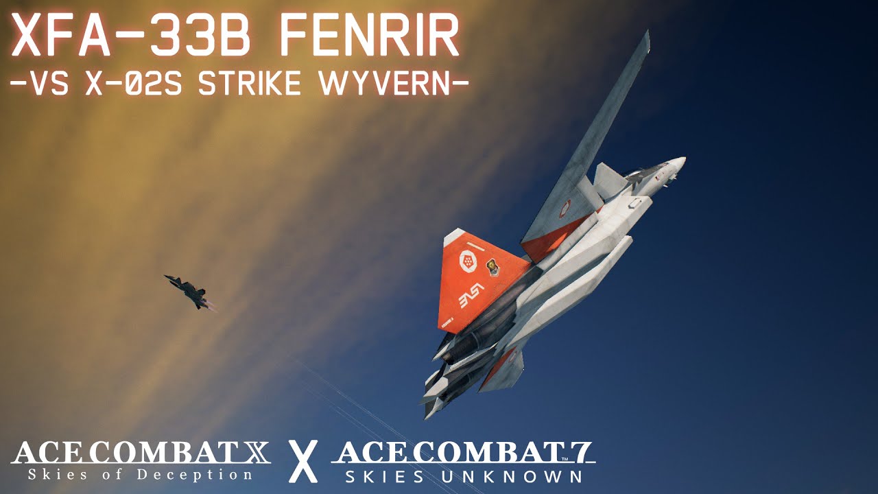Ace Combat 7 Mod: XFA-33B FENRIR vs X-02S STRIKE WYVERN