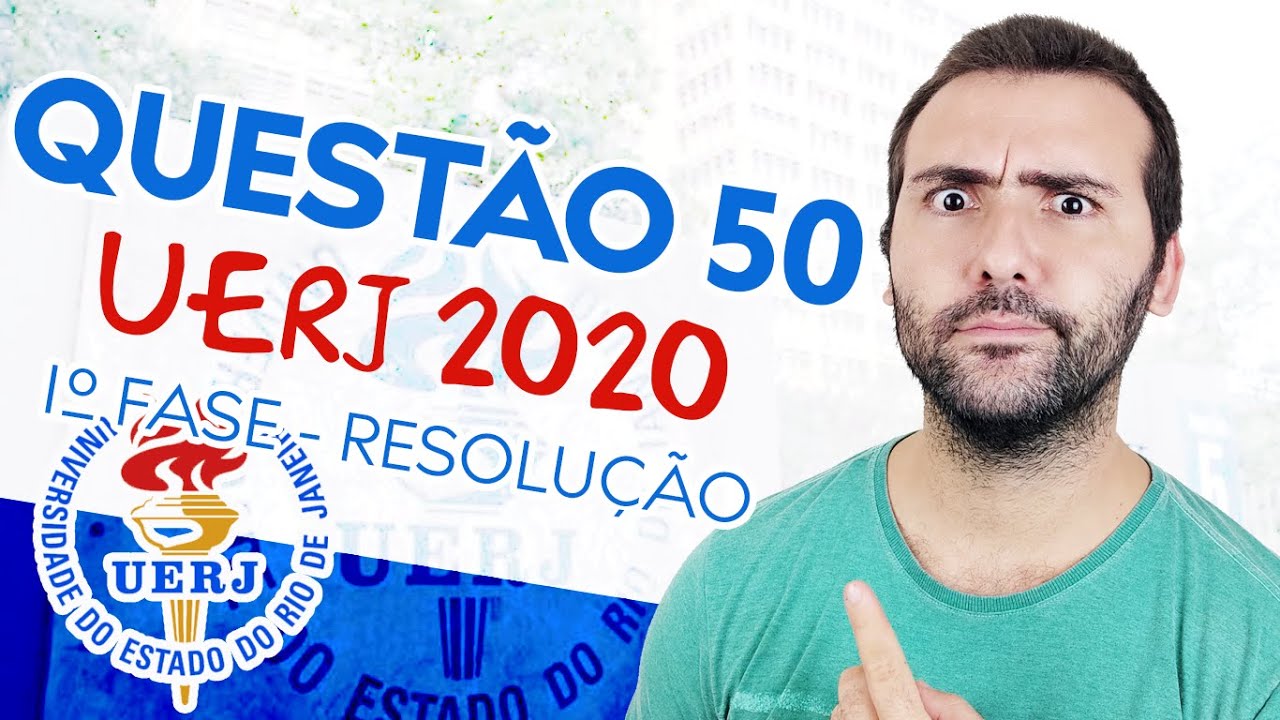 UERJ 2020 - QUESTÃO 50 DE GEOGRAFIA - RESOLUÇÃO 1° EXAME DE QUALIFICAÇÃO