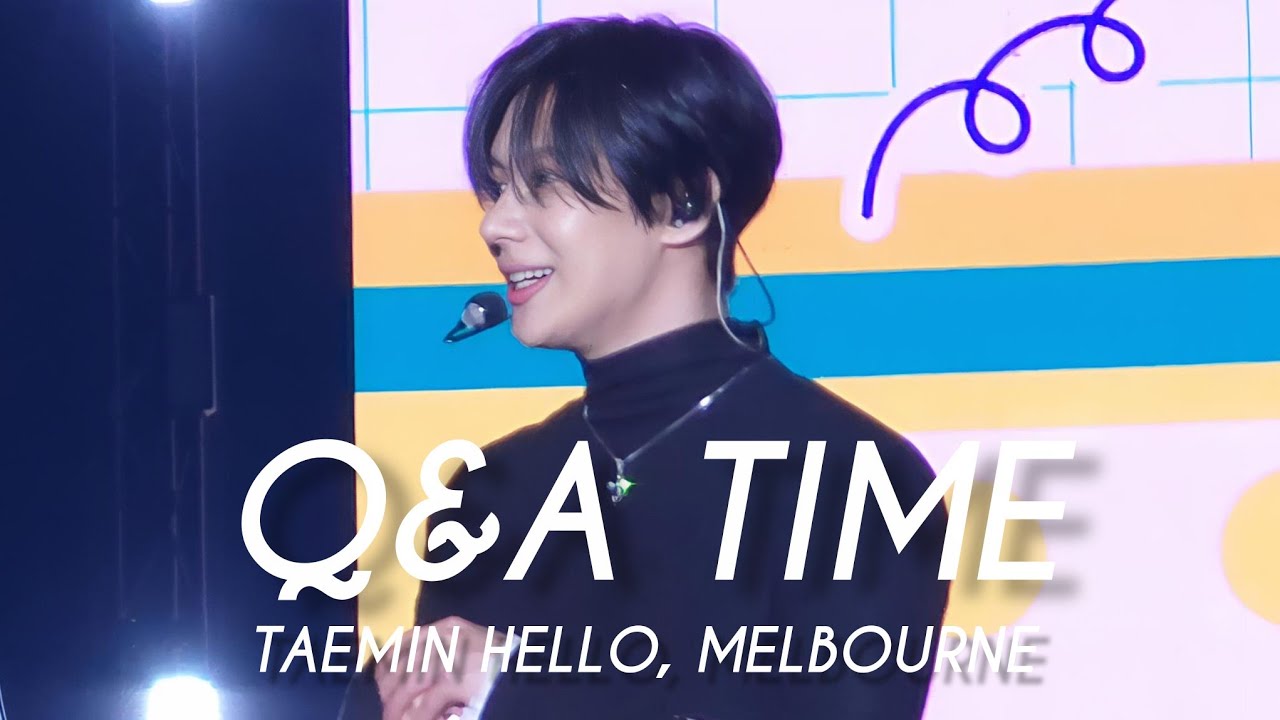 260314 태민 Q&A 안녕멜버른 TAEMIN Hello, Melbourne Small Talk fancam