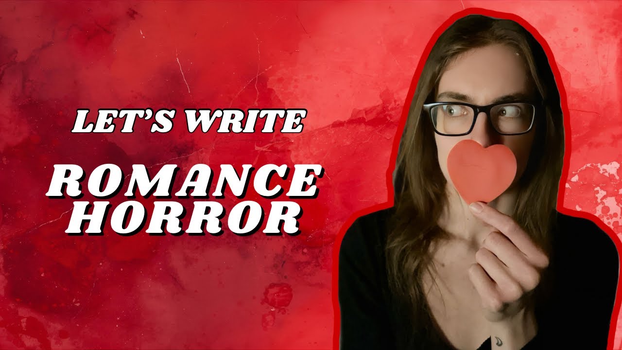 How to Write Romance Horror