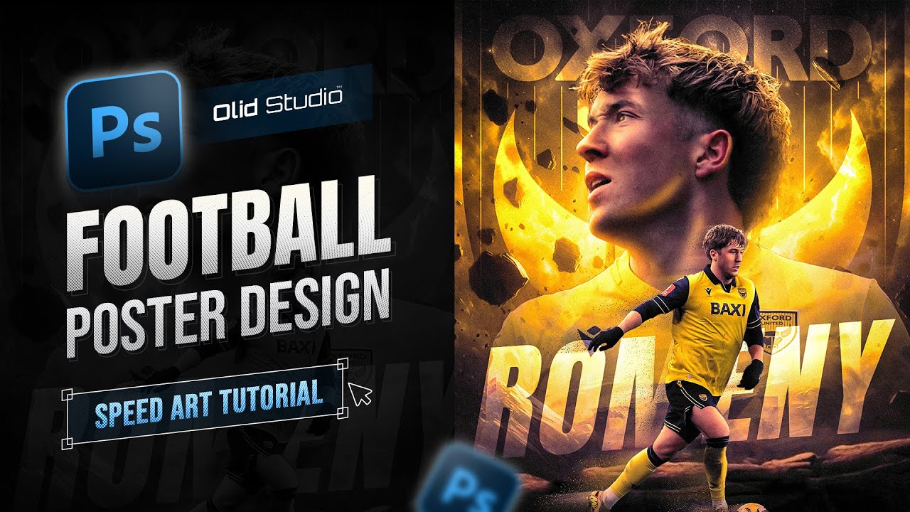 Football Epic Poster Design in Photoshop | Ole Romeny - Oxford United