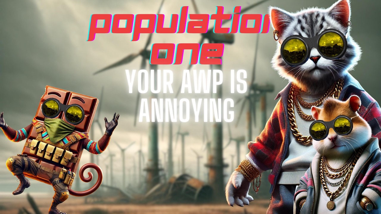 Population One: Your AWP is Annoying