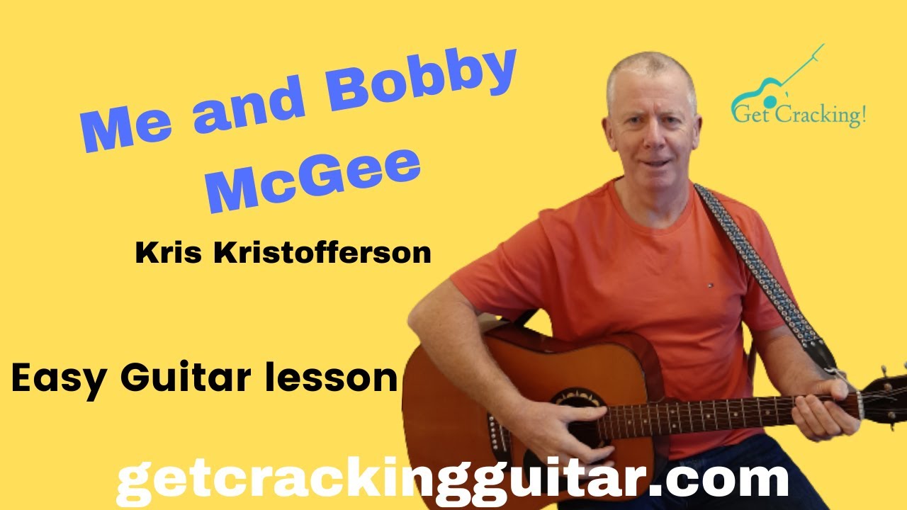 How to play Me and Bobby McGee - easy guitar lesson. Great sing-along songs.